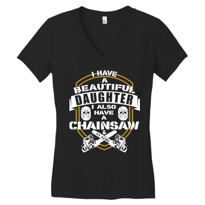 Dad Daughter Chainsaw Alibi Funny Saying Women's V-Neck T-Shirt by laurynvanhoose | Artistshot