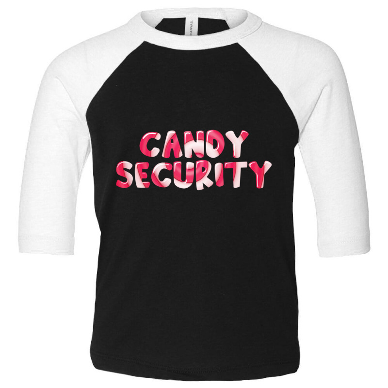 Funny Candy Security Easy Halloween Costume Tick Or Treat Pullover Hoo Toddler 3/4 Sleeve Tee by cm-arts | Artistshot