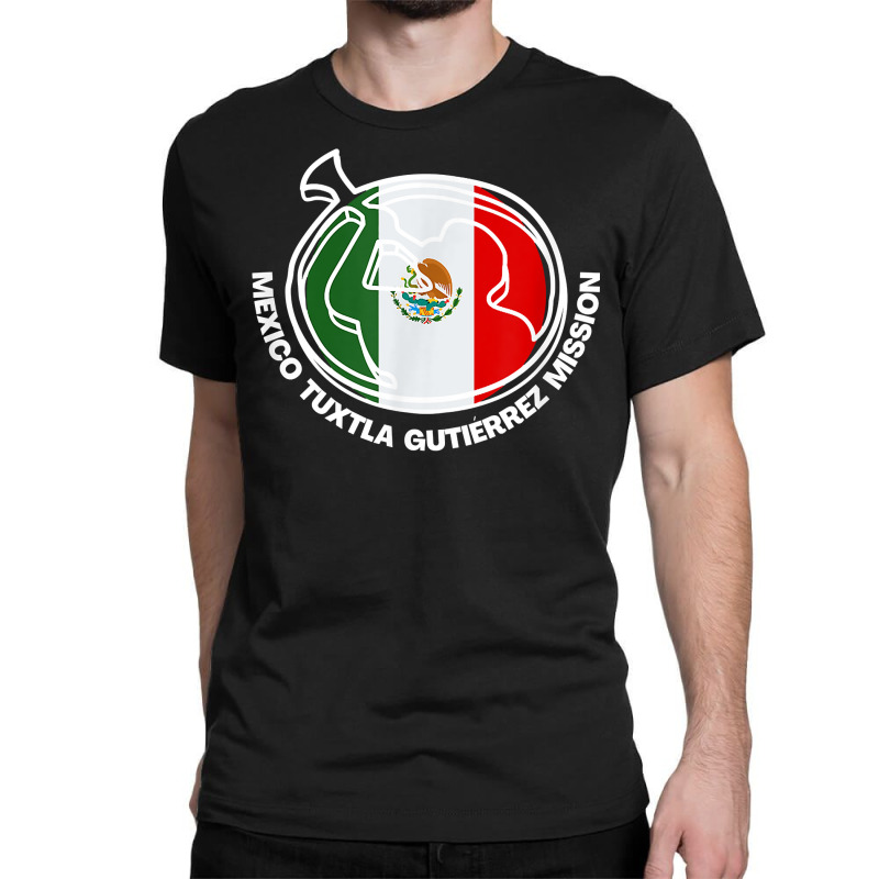 Mexico Tuxtla Gutiérrez Lds Mission Proud Mormon Missionary T Shirt Classic T-shirt by caneypga | Artistshot