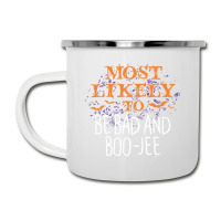 Most Likely To Halloween Be Bad And Boo Jee Matching Long Sleeve T Shi Camper Cup | Artistshot