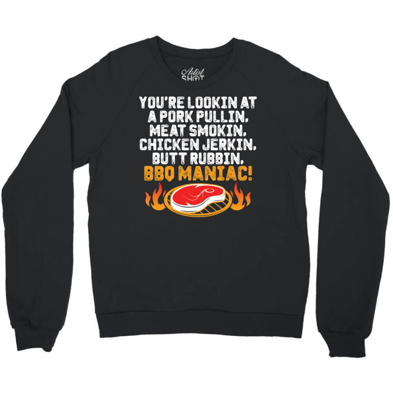 Bbq Maniac Crewneck Sweatshirt | Artistshot