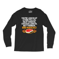 Bbq Maniac Long Sleeve Shirts | Artistshot