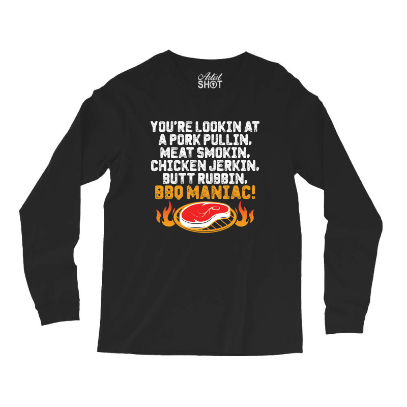 Bbq Maniac Long Sleeve Shirts | Artistshot