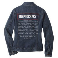 Political Saying Ineptocracy Definition White Ladies Denim Jacket | Artistshot