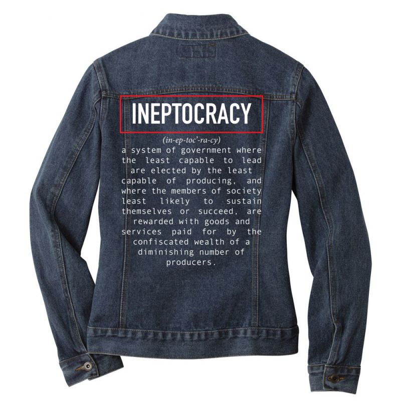 Political Saying Ineptocracy Definition White Ladies Denim Jacket by cm-arts | Artistshot