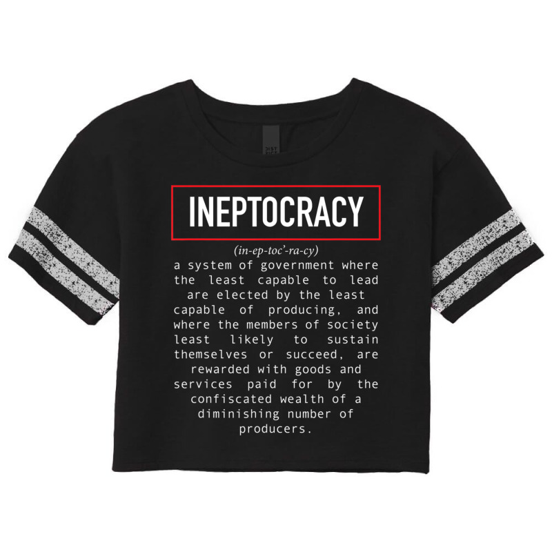 Political Saying Ineptocracy Definition White Scorecard Crop Tee by cm-arts | Artistshot