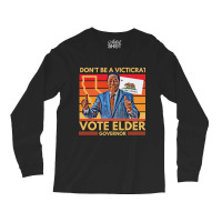 Larry Elder For California Governor - Don't Be A Victicrat Long Sleeve Shirts | Artistshot