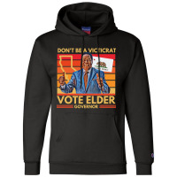 Larry Elder For California Governor - Don't Be A Victicrat Champion Hoodie | Artistshot