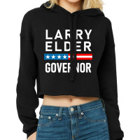 Larry Elder For California Governor - Vote Larry Elder Cropped Hoodie | Artistshot