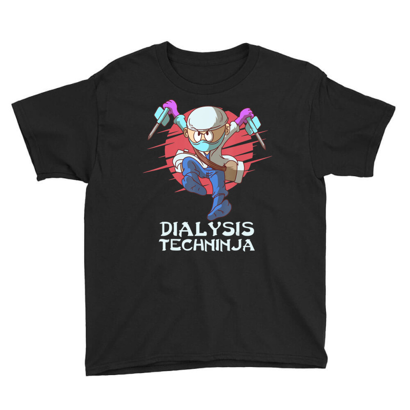 Dialysis Technician Techninja Nephrology Tech Youth Tee by cm-arts | Artistshot