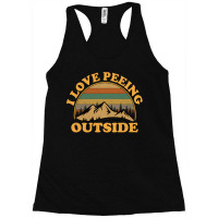 I Love Peeing Outside Funny Camping Hiking Racerback Tank | Artistshot