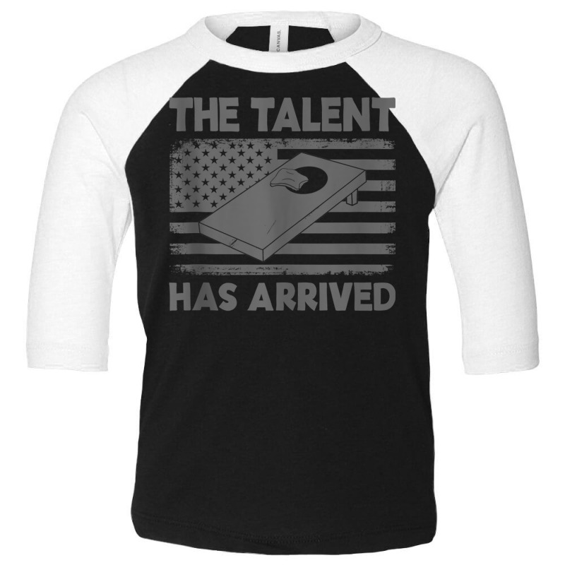 The Talent Has Arrived Cornhole Team Bean Bag Funny Cornhole Tank Top Toddler 3/4 Sleeve Tee by cm-arts | Artistshot