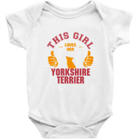 This Girl Loves Yorkshire Terriers Baby Bodysuit | Artistshot