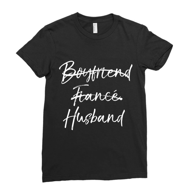 Cute Wedding Not Boyfriend Fianc?? Marked Out Husband Ladies Fitted T-Shirt by cm-arts | Artistshot