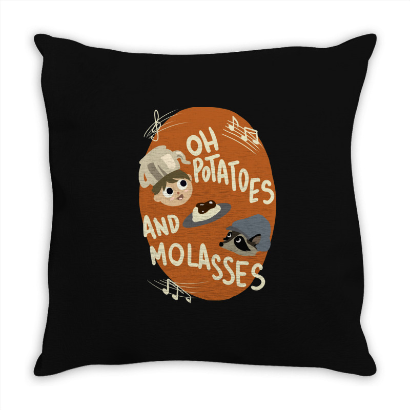 Oh Potatoes And Molasses Throw Pillow | Artistshot