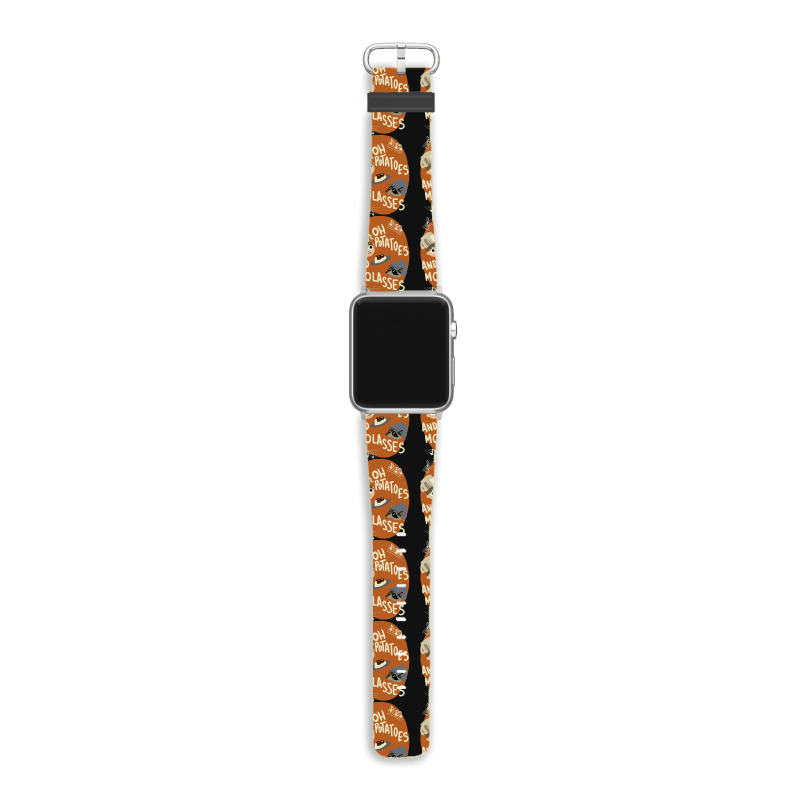 Oh Potatoes And Molasses Apple Watch Band | Artistshot