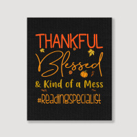 Reading Specialist Thankful Blessed And Kind Of A Mess Portrait Canvas Print | Artistshot