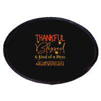 Reading Specialist Thankful Blessed And Kind Of A Mess Oval Patch | Artistshot