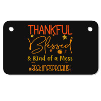 Reading Specialist Thankful Blessed And Kind Of A Mess Motorcycle License Plate | Artistshot