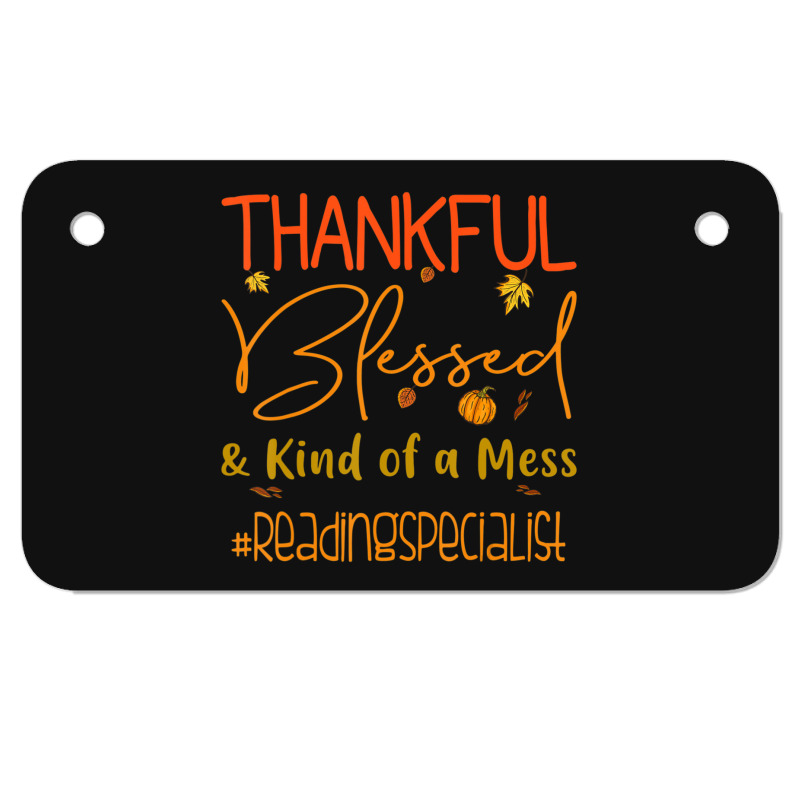 Reading Specialist Thankful Blessed And Kind Of A Mess Motorcycle License Plate | Artistshot