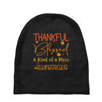 Reading Specialist Thankful Blessed And Kind Of A Mess Baby Beanies | Artistshot