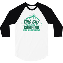 This Guy Loves Camping With His Boyfriend 3/4 Sleeve Shirt | Artistshot