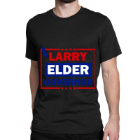 Larry Elder California Governor Classic T-shirt | Artistshot