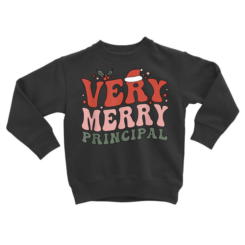 Merry Principal Christmas School Principal Xmas Party T Shirt Toddler Sweatshirt by cm-arts | Artistshot