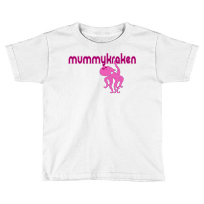 Mummy Kraken Toddler T-shirt Designed By Coolstars