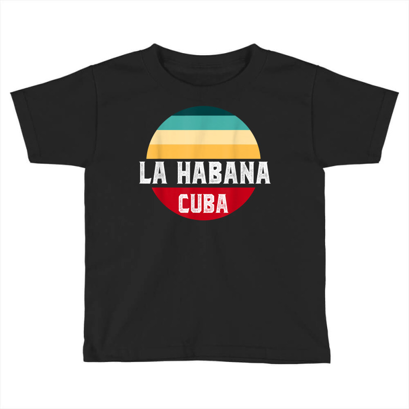 Las Habana Cuba Map Souvenir Retro Vintage Cubano Cuba T Shirt Toddler T-shirt | Artistshot