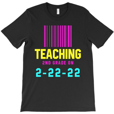 Teaching 2nd Grade On Twosday February 22nd 2022 T-shirt Designed By Diogo Calheiros