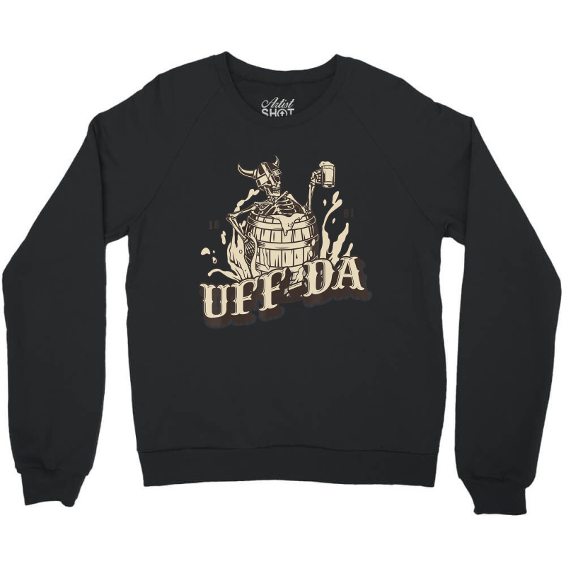 Scandinavian Uff Da Popular Nordic Quotes And Sayings Crewneck Sweatshirt | Artistshot