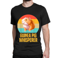 Guinea Pig Whisperer Funny Guinea Pig Design Classic T-shirt | Artistshot