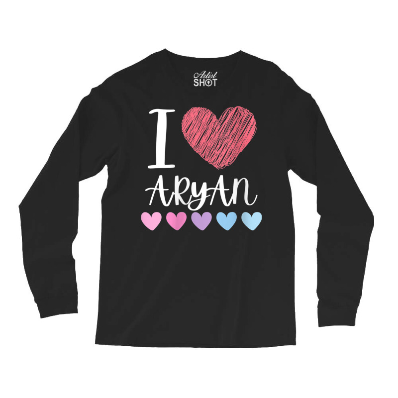 Womens I Love Aryan Personalized Name Cool Birthday Party V Neck T Shi Long Sleeve Shirts by cm-arts | Artistshot