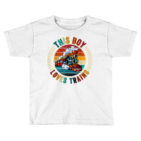 This Boy Loves Trains Gift Train Wagon Lover Gifts T Shirt Toddler T-shirt | Artistshot