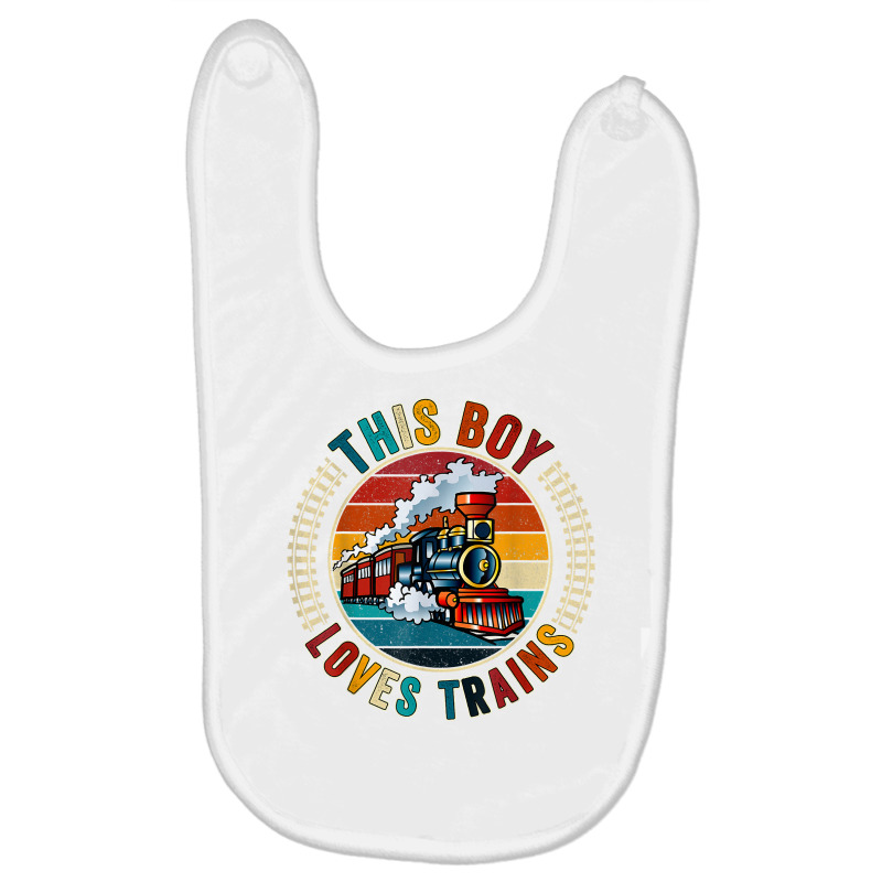 This Boy Loves Trains Gift Train Wagon Lover Gifts T Shirt Baby Bibs by cm-arts | Artistshot