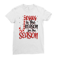 Jesus Is The Reason For The Season For Light Ladies Fitted T-shirt | Artistshot