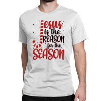 Jesus Is The Reason For The Season For Light Classic T-shirt | Artistshot