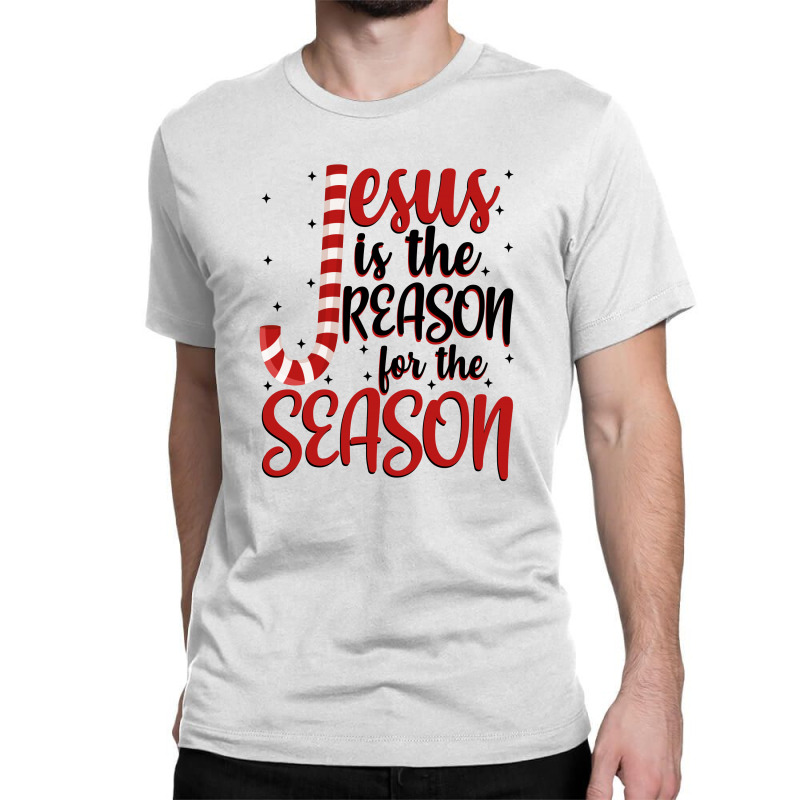 Jesus Is The Reason For The Season For Light Classic T-shirt by autlu2024 | Artistshot