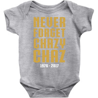 Never Forget Chazy Chaz Baby Bodysuit | Artistshot