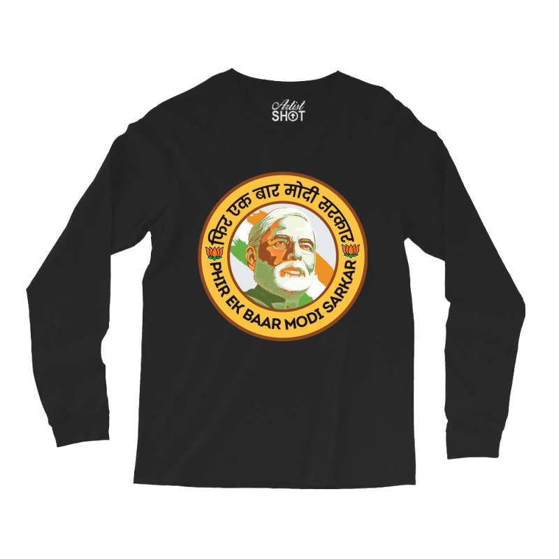 Phir Ek Bar Modi Sarkar Narendra Modi India Bjp Supporter Long Sleeve Shirts by cm-arts | Artistshot