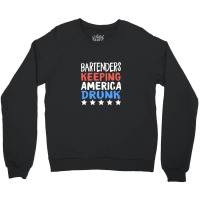 Bartenders Keeping America Drunk Star Work Wine Beer Bar Bartenders Am Crewneck Sweatshirt | Artistshot