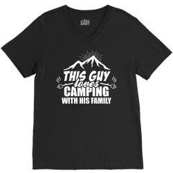This Guy Loves Camping With His Family V-Neck Tee | Artistshot