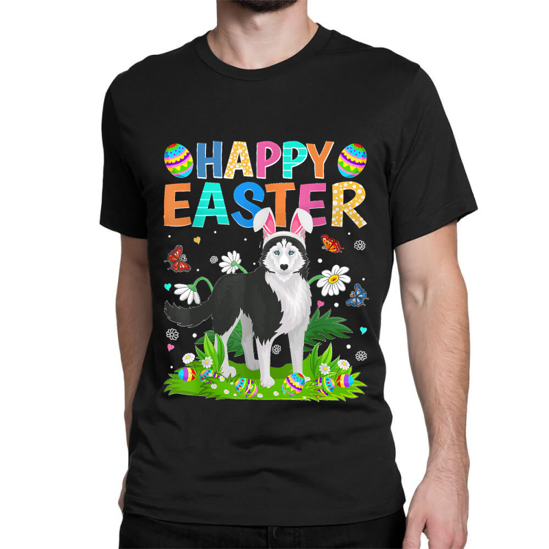 Happy Easter Funny Siberian Husky Dog Easter Sunday Classic T-shirt by kevinnichols | Artistshot