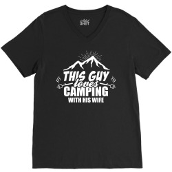 This Guy Loves Camping With His Wife V-Neck Tee | Artistshot