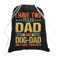 Dog Lover Dad Puppy Father Quote Fathers Day Saying Drawstring Bags | Artistshot