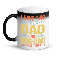 Dog Lover Dad Puppy Father Quote Fathers Day Saying Magic Mug | Artistshot