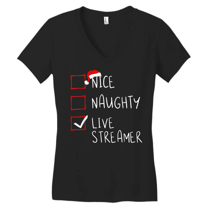 Nice Naughty Live Streamer Christmas List Xmas Gamer Women's V-Neck T-Shirt by Uniform | Artistshot