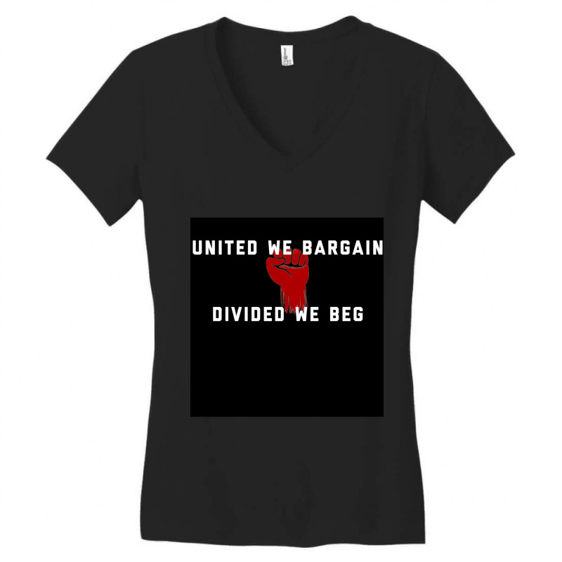 United We Bargain, Divided We Beg - Pro Union Design Chiffon Top Women's V-neck T-shirt | Artistshot