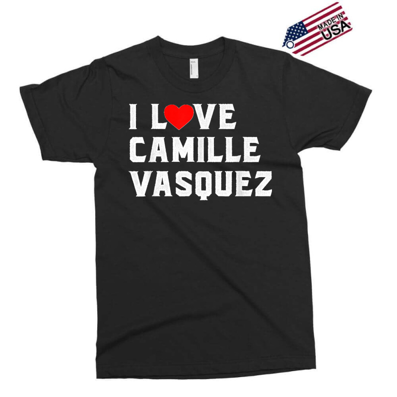 I Love Camille Vasquez Exclusive T-shirt | Artistshot